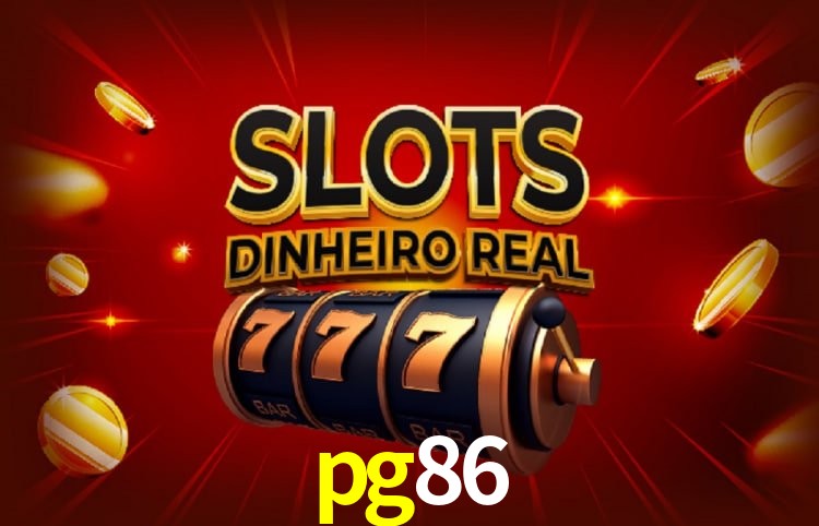 Sinta a adrenalina dos jogos de cassino com pg86